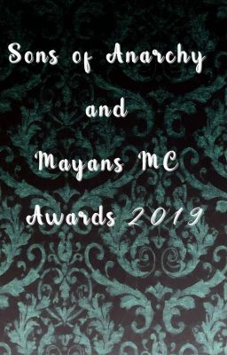 Sons of Anarchy & Mayans MC Awards 2019