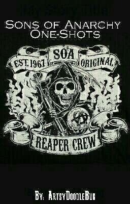 || Sons of Anarchy || |One-Shots|