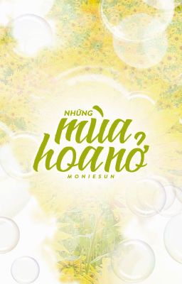 [Soojun] Những mùa hoa nở