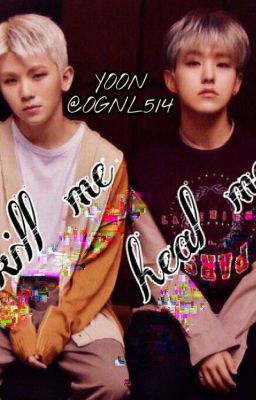 [SoonHoon] [Chuyển Thể] Kill Me Heal Me