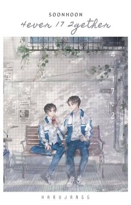 [SoonHoon] Tuổi 17 Là Sao?