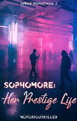 Sophomore: Her Prestige Life (JHS#2)