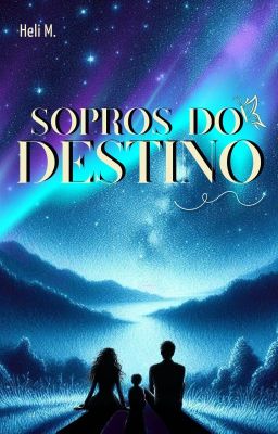 SOPROS DO DESTINO