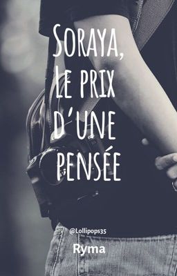 Soraya, Le prix d'une pensée