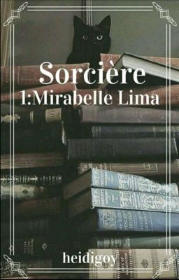 Sorcières -tome 1:Mirabelle Lima