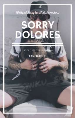 Sorry Dolores [ReTo fanfiction] 