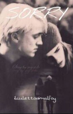 Sorry ||Dramione