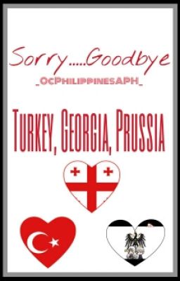 Sorry Goodbye.. (TurGeorPru FF)