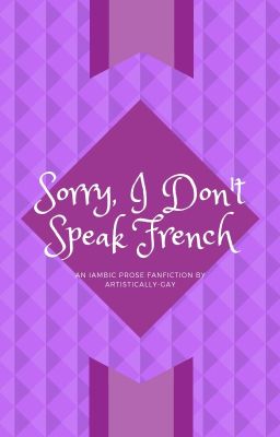 Sorry, I Don't Speak French