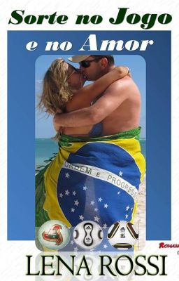 Sorte no jogo e no amor -  Apenas Capitulos Para Conhecer. Completo Na. Amazon