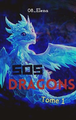 SOS dragons - Tome 1