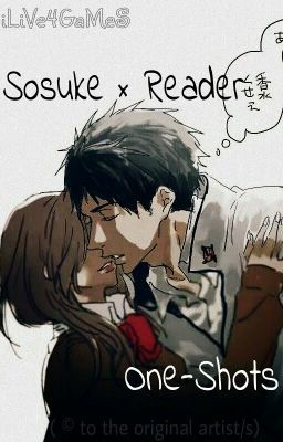 Sosuke × Reader One-Shots