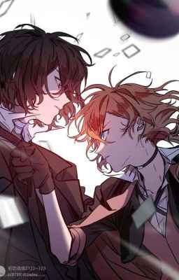 [Soukoku/Dazaixchuuya/BSD] Chỉ là một kẻ thế thân !