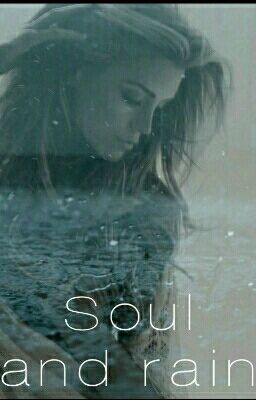 Soul and Rain