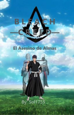 Soul Assassin (Bleach x Assassin's Creed)