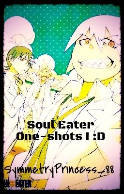 Soul Eater One-shots ! :D