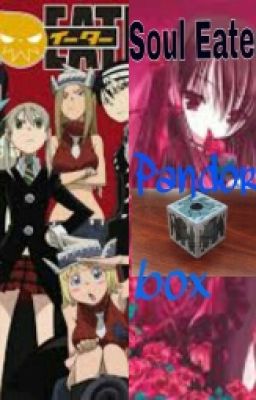 Soul eater: Pandora box