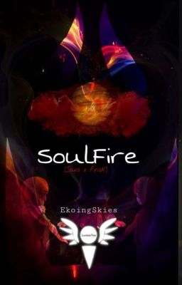 SoulFire  ( sans x frisk AU)