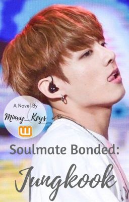 Soulmate Bonded: Jungkook xReader (feat. Namjoon)