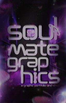 Soulmate Graphics 《 A Graphic Shop And Portfolio 》