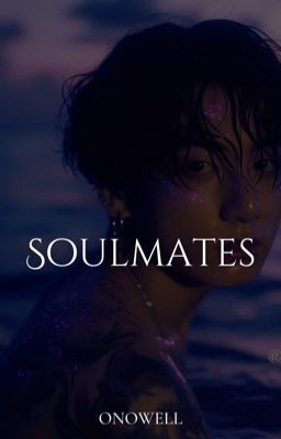 Soulmates [✓]