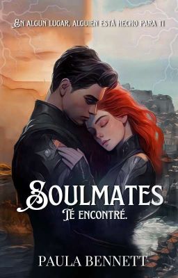 Soulmates: Te encontré. [1] [Terminada]