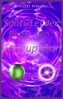 Soulwielder Book Two: Corruption