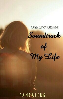 Soundtrack Of My Life (On-going) ✔