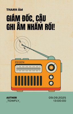 [SoundTrack014] Giám đốc, cậu ghi âm nhầm rồi!