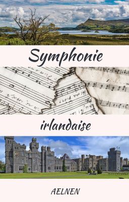 {Sous contrat d'édition} Symphonie irlandaise (version roman)