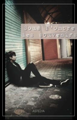 Sous l'ombre des souvenirs ・ᵛᵏ