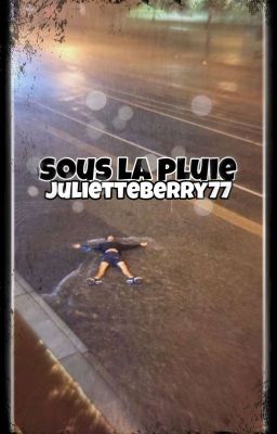 Sous la pluie | TERMINÉE