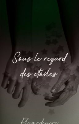 Sous le regard des étoiles