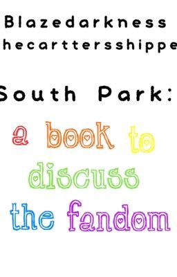 South Park: A book to discuss the fandom