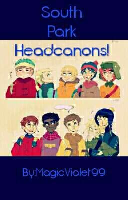 South Park Headcanons