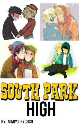 South Park High (Style, Creek, Bunny, Dip Fanfic)