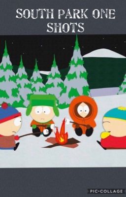 South Park One Shots