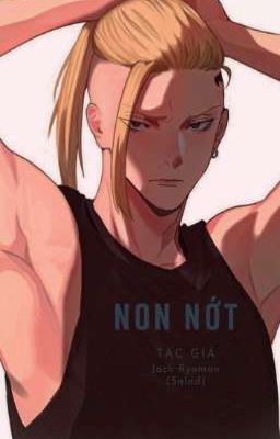 [Southxdraken] Non Nớt - By : Salad 🥗