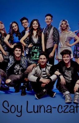 Soy Luna {Czat} |Zawieszone|