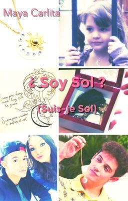 ¿ Soy Sol ? (Suis-je Sol ?) [Terminer]