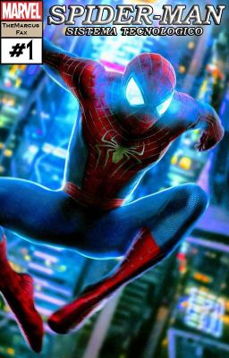 SOY SPIDERMAN CON UN SISTEMAN TECNOLOGICO-MARVEL