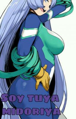 Soy tuya midoriya (Fin)