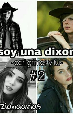 soy una dixon carl grimes y tu #2 temporada 