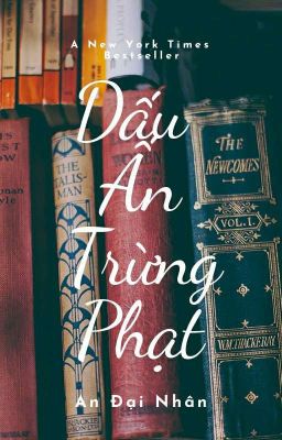 [SP♡BH] DẤU ẤN TRỪNG PHẠT - AN ĐẠI NHÂN