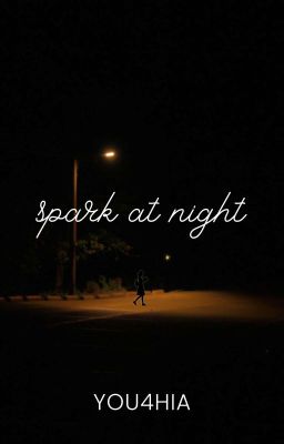 Spark at Night