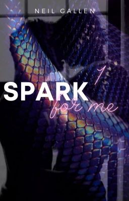 SPARK for me - Tome 1 : 