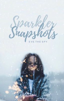 Sparkler Snapshots