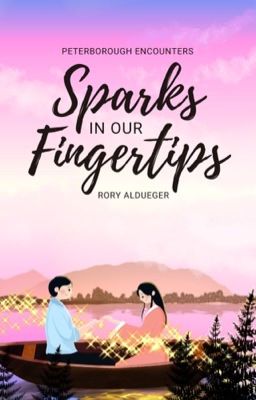 Sparks In Our Fingertips