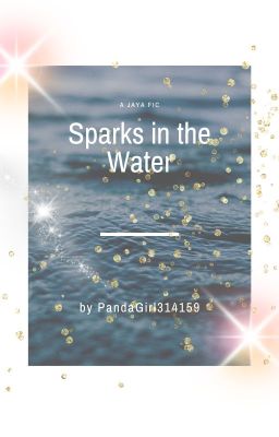 Sparks in the Water