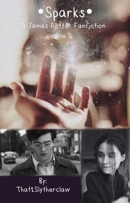 •Sparks• {James Potter}